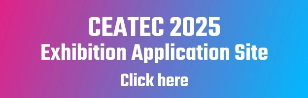 CEATEC 2025 Advance Information